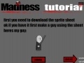게임 Madness. Tutorial 1.0