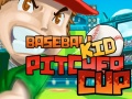 게임 Baseball Kid Pitcher Cup 