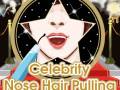 게임 Celebrity Nose Hair Pulling