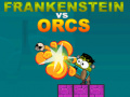 게임 Frankenstein vs Orcs