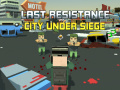 게임 Last Resistance: City Under Siege