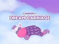 게임 Cowbella Dream Carriage