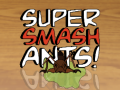 게임 Super Smash Ants