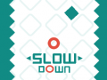 게임 Slow Down