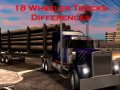 게임 18 Wheeler Trucks Differences