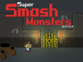 게임 Super Smash Monsters