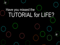 게임 Have You Missed The Tutorial For Life?