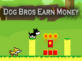 게임 Dog Bros Earn Money