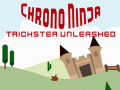 게임 Chrono Ninja: Trickster Unleashed