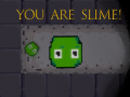 게임 You are Slime!