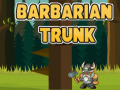 게임 Barbarian Trunk