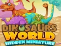 게임 Dinosaurs World Hidden Miniature