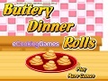 게임 Buttery Dinner Rolls