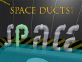 게임 Space Ducts!