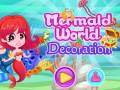 게임 Mermaid World Decoration