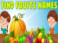 게임 Find Fruits Names