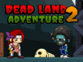 게임 Dead Land Adventure 2