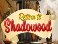 게임 Return to Shadowood