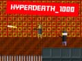 게임 Hyperdeath_1000