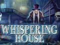 게임 Whispering House