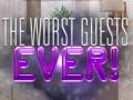 게임 The Worst House Guests Ever