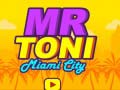 게임 Mr Toni Miami City