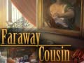 게임 Faraway Cousin