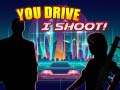 게임 You Drive I Shoot