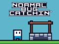 게임 Normal Bug Catching