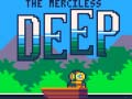 게임 The Merciless Deep