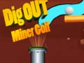 게임 Dig Out Miner Golf