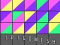 게임 Trigomesh