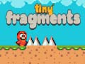 게임 Tiny Fragments