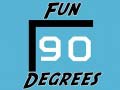 게임 Fun 90 Degrees
