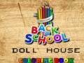 게임 Back To School Coloring Book DOLL HOUS