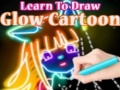 게임 Learn to Draw Glow Cartoon