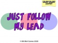 게임 Just Follow My Lead