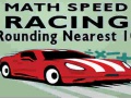 게임 Math Speed Racing Rounding 10