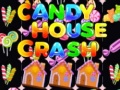 게임 Candy House Crash