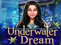게임 Underwater Dream