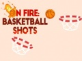 게임 On fire: basketball shots