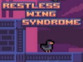 게임 Restless Wing Syndrome