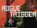 게임 Rogue Trigger