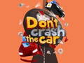 게임 Don't Crash the Car