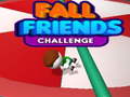 게임 Fall Friends Challenge