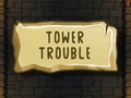 게임 Tower Trouble
