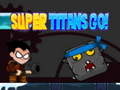 게임 Super Titans Go!