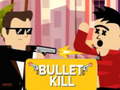 게임 Bullet Kill