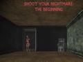 게임 Shoot Your Nightmare: The Beginning