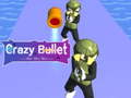 게임 Crazy Bullet